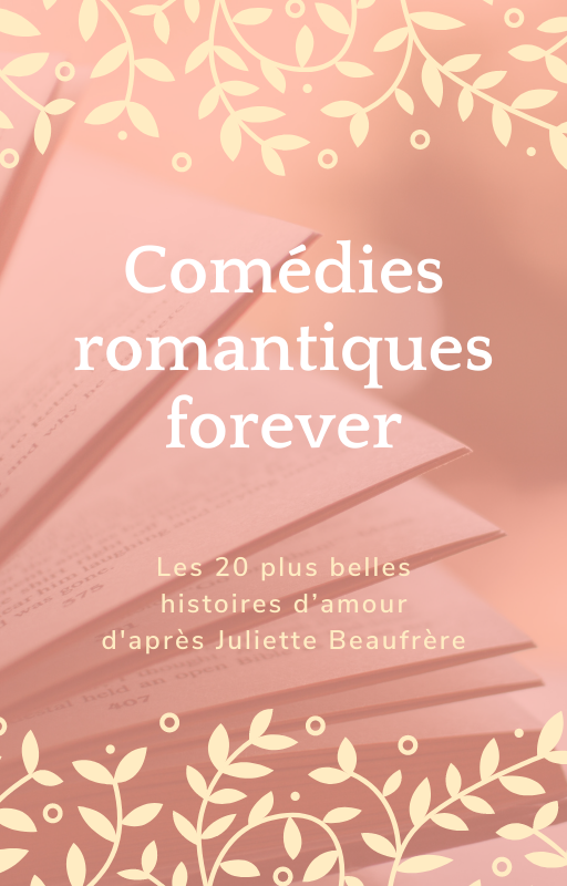 Comédies romantiques forever