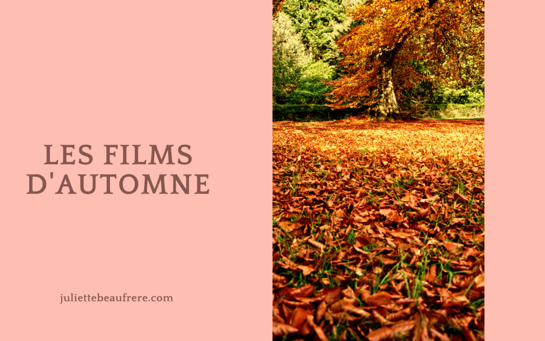 Chroniques de films d’automne