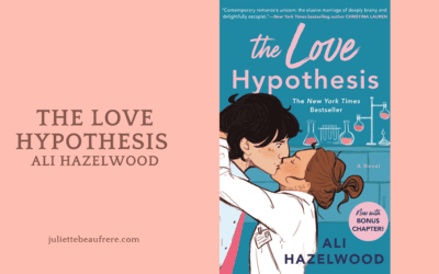 Chronique de « The love Hypothesis » (Ali Hazelwood)